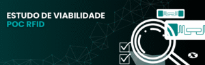 Estudo de Viabilidade POC RFID